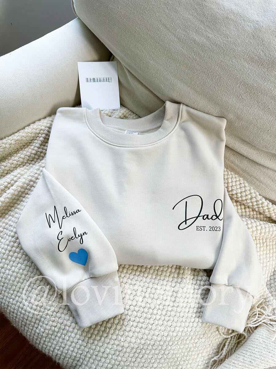 Custom Dad EST Sweatshirt/Hoodie/T-shirt with Family Name on Sleeve